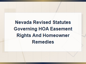 Nevada Hoa Easement Rights: Dispute Resolution and Remedies