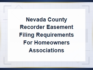 Nevada County Recorder Easement Filing for Hoas