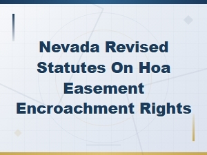 Nevada Revised Statutes on Hoa Easement Rights